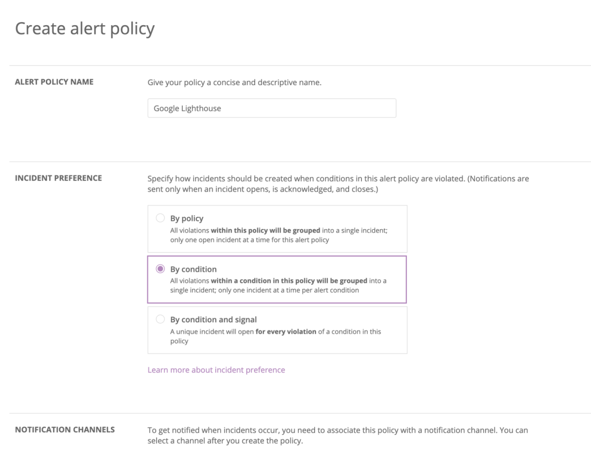 Select "By condition" Incident Preference from "Create alert policy" menu.