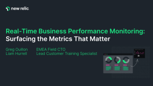 New Relic - Mastering Business Dashboards