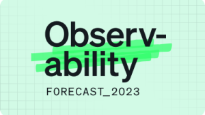 Observability Forecast 2023