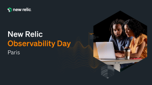 New Relic Observability day : Paris