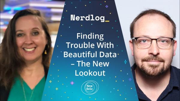 Nerdlog_ Finding Trouble with Beautiful Data The New Lookout