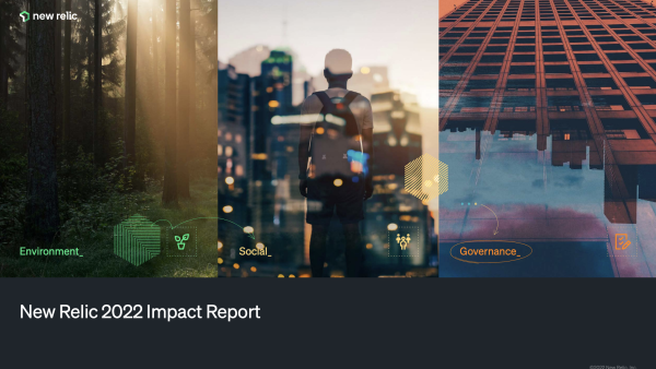 New Relic's 2022 Impact Report