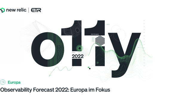 Observability Forecast 2022: Europa im Fokus