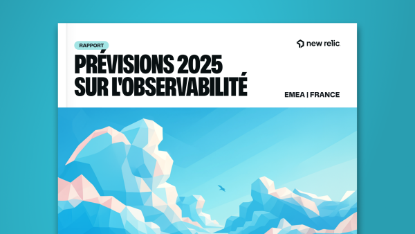 Prévisions 2025 sur l'observabilité