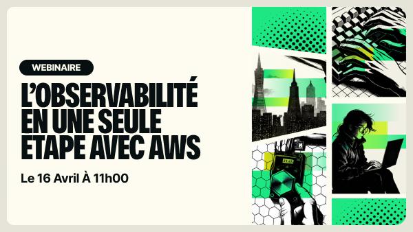 Observabilité en une seule étape avec AWS