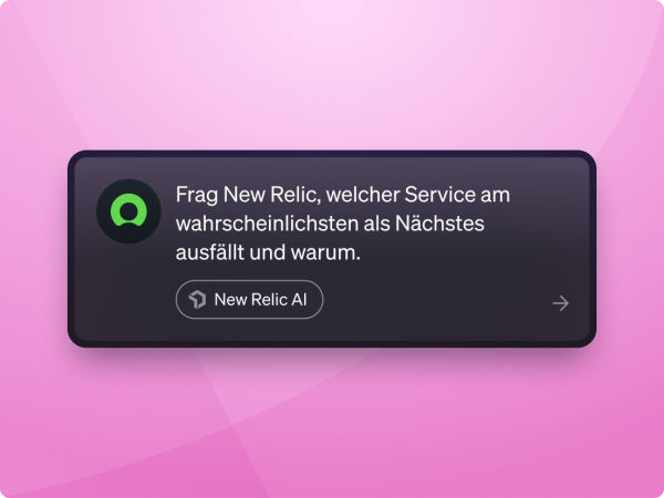 Chat-Prompt mit dem Label „New Relic AI“, der lautet: „Frag New Relic, welcher Service am wahrscheinlichsten ausfällt und warum.“