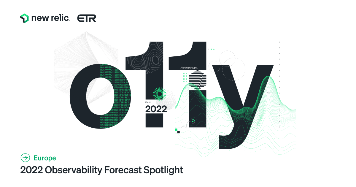 European 2022 Observability Forecast Spotlight Infographic | New Relic