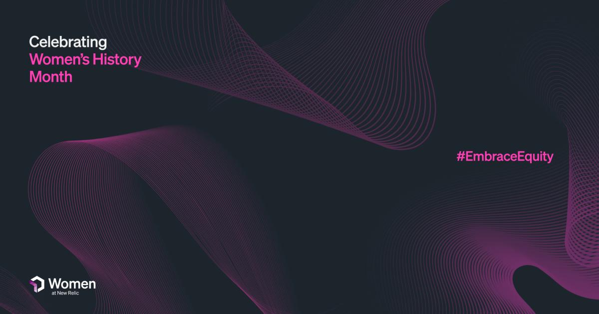 Celebrating Women's History Month at New Relic